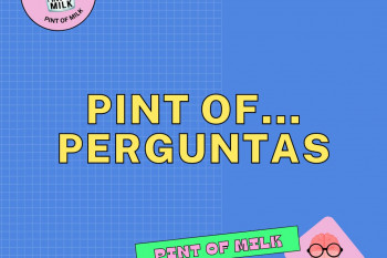 Pint of...Perguntas!